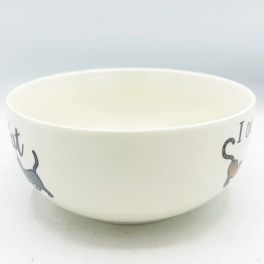Eaton‎ Fine Dining Only Speak To The Cat Before Food Cereal Bowl
